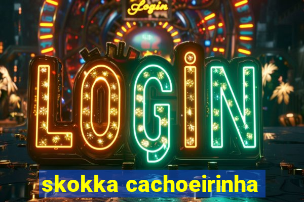 skokka cachoeirinha